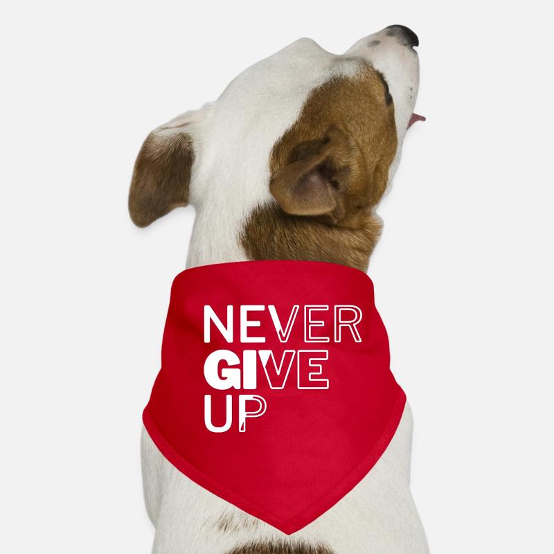Geben Sie niemals auf Hunde-Bandana