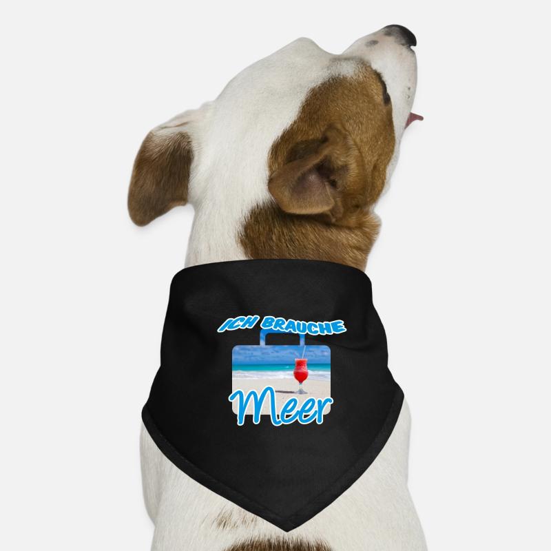 Ich brauche Meer, Urlaub, Reise, Spruch, Geschenk Hunde-Bandana