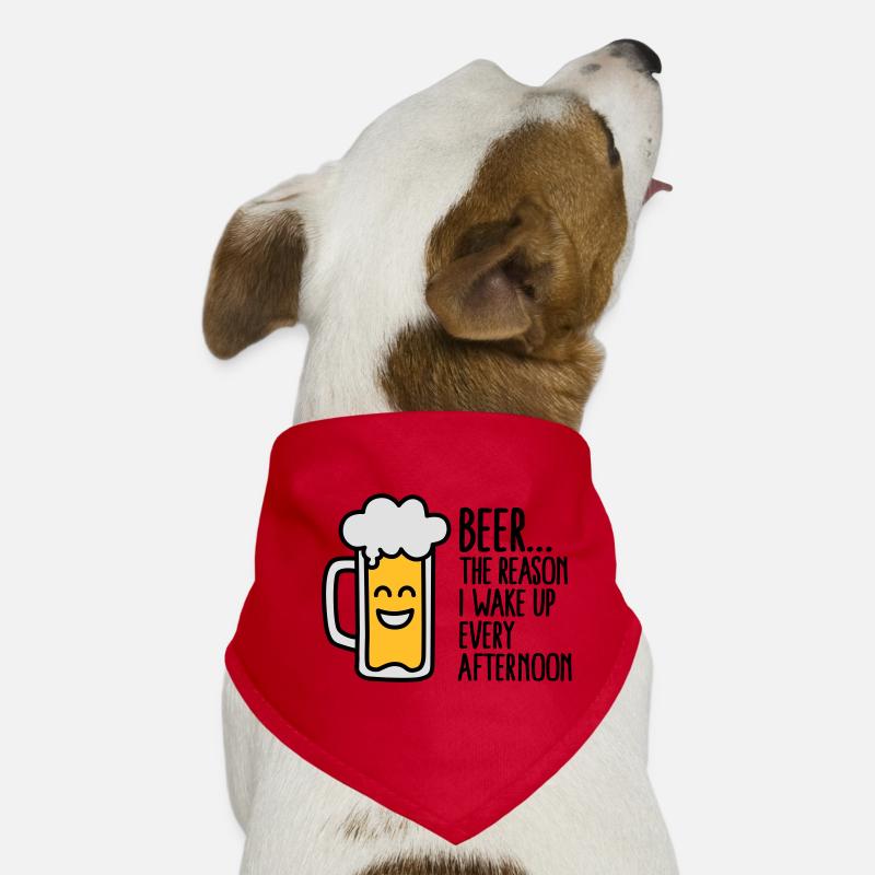 Beer is the reason I wake up every afternoon Bandana pour chien