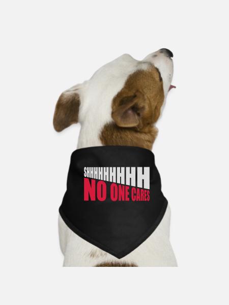 shhh no one cares - Dog Bandana - black - Front