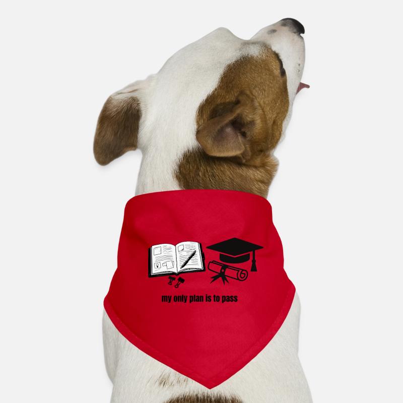 My Only Plan Is To Pass - Motivational Student Gra Bandana pour chien