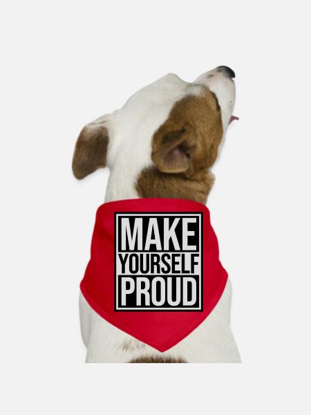 make yourself proud Zitat - Hunde-Bandana - Rot - Vorne