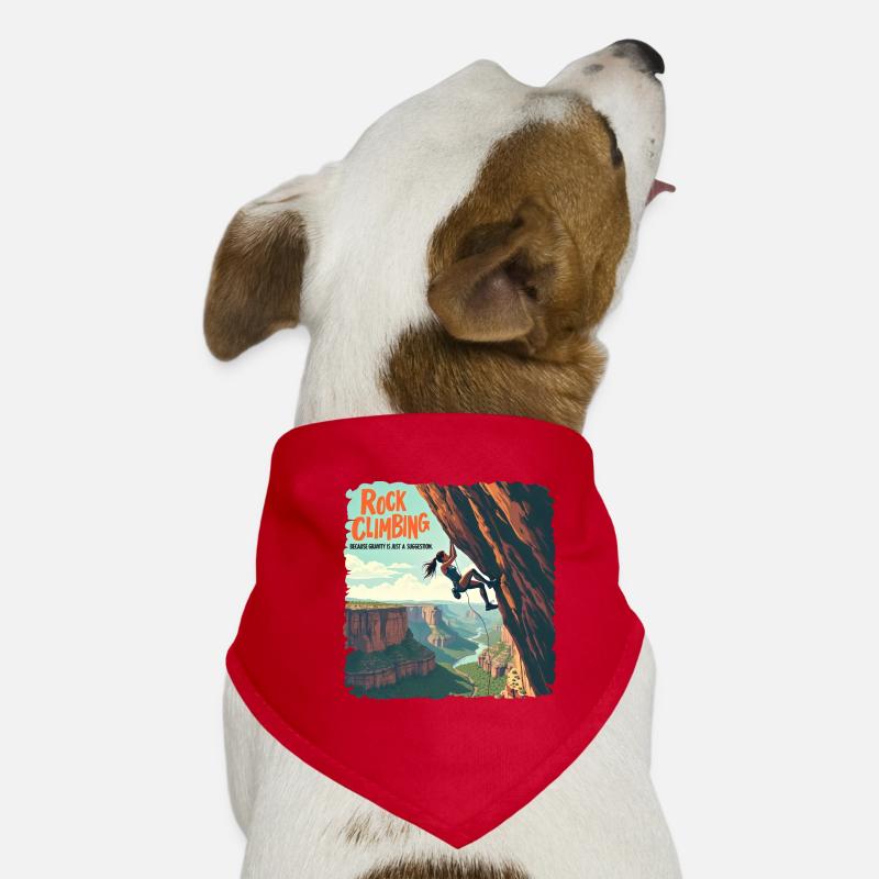 Climbing - Because Gravity Is Just a Suggestion Dog Bandana