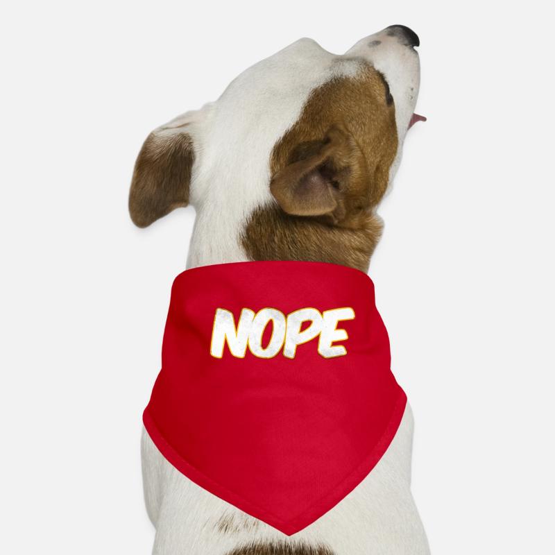 NOPE Nope nope Dog Bandana