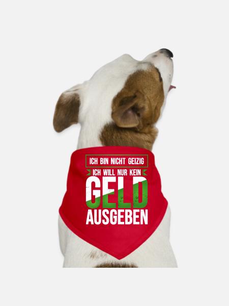 Geld ausgeben geizig lustiger Spruch sparsam Humor - Hunde-Bandana - Rot - Vorne
