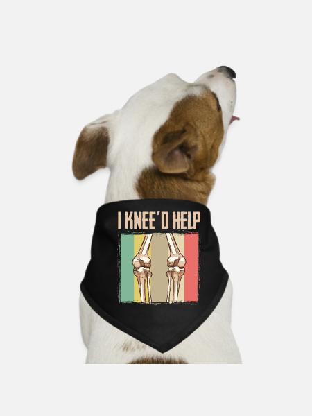 Knee knee surgery Knee joint I Knee'd Help Rehab - Dog Bandana - black - Front