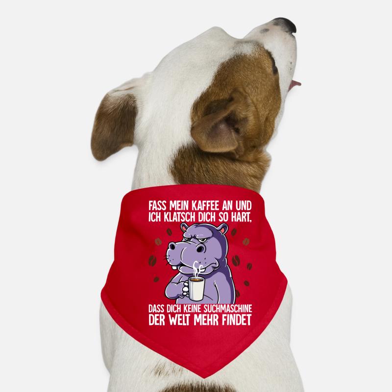 Fass mein Kaffee an und ich klatsch dich Kaffee Hunde-Bandana