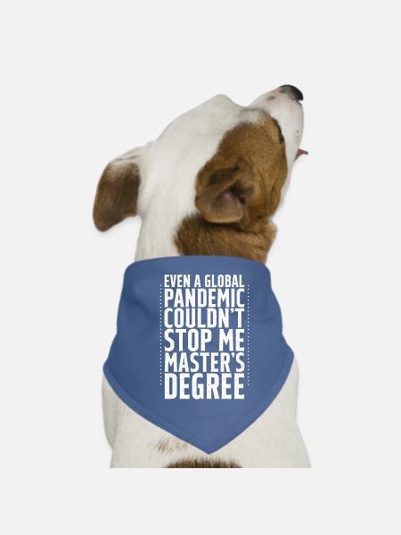 Even A Pandemic Couldn't Stop Me, Master's Degree4 - Dog Bandana - red - Front