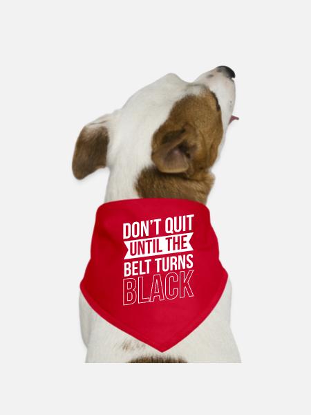 Do not give up until the belt turns black Gur MMA - Dog Bandana - red - Front