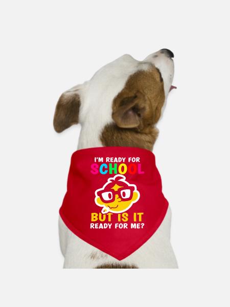 Am ready for school she is ready for me - Dog Bandana - red - Front