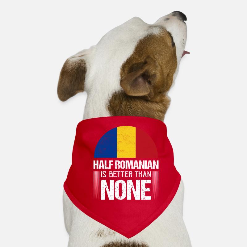 Half Romanian Is Better Than None Patriotic Romani Dog Bandana