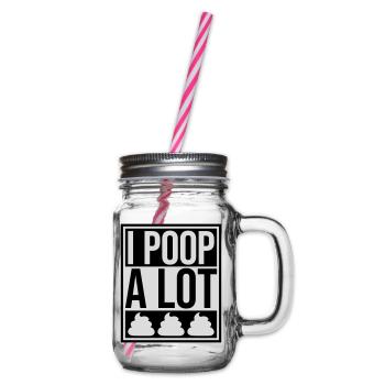 I poop a lot - Henkelglas mit Schraubdeckel - Klar - Rechts