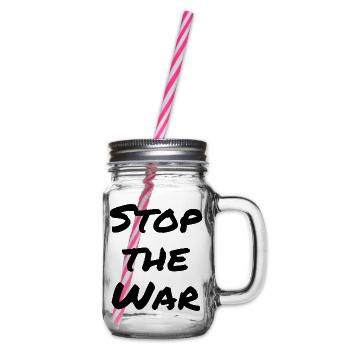 Stop the war - Henkelglas mit Schraubdeckel - Klar - Rechts