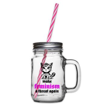 make feminism a threat again - Henkelglas mit Schraubdeckel - Klar - Rechts