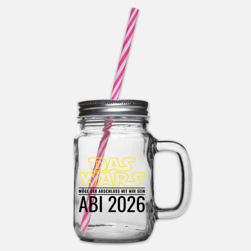 Abi 2026 Das wars Möge der Abschluss mit mir sein - Henkelglas mit Schraubdeckel - Klar