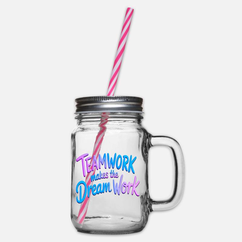 Teamwork makes the dream work - Henkelglas mit Schraubdeckel - Klar