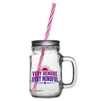 Very Demure Very Mindful Achtsamkeit Spruch - Henkelglas mit Schraubdeckel - Klar - Rechts
