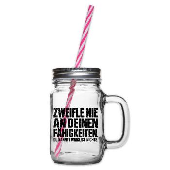Zweifle nie an deinen Fähigkeiten - Henkelglas mit Schraubdeckel - Klar - Rechts