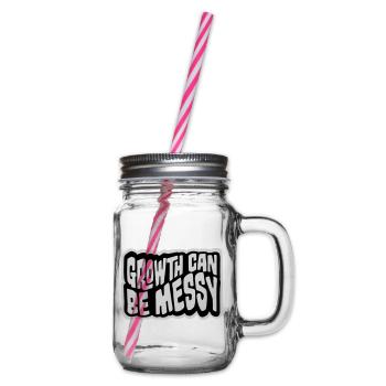 Growth Can Be Messy Persönlich Wachstum Zitat Logo - Henkelglas mit Schraubdeckel - Klar - Rechts