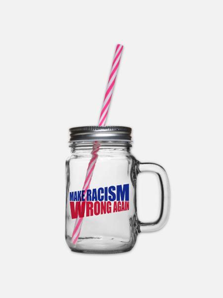 make racism wrong again - Henkelglas mit Schraubdeckel - Klar