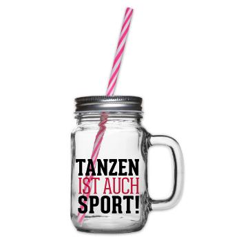 Tanzen ist auch Sport - Henkelglas mit Schraubdeckel - Klar - Rechts
