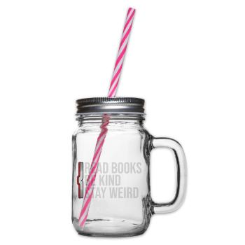 Read Books Be Kind Stay Weird Nett Bücher Lesen - Henkelglas mit Schraubdeckel - Klar - Rechts