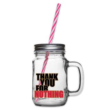 Thank You For Nothing - Henkelglas mit Schraubdeckel - Klar - Rechts