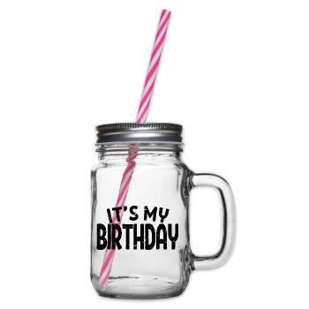 It's My Birthday Cool Birthday Party Geschenk & Outfit - Henkelglas mit Schraubdeckel - Klar - Rechts