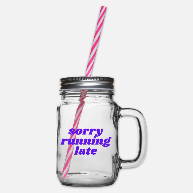 sorry running late - Bocal à boisson - transparent
