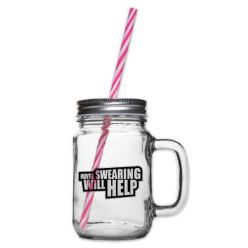 Maybe Swearing Will Help Sarkastisch Spruch Grafik - Henkelglas mit Schraubdeckel - Klar - Rechts