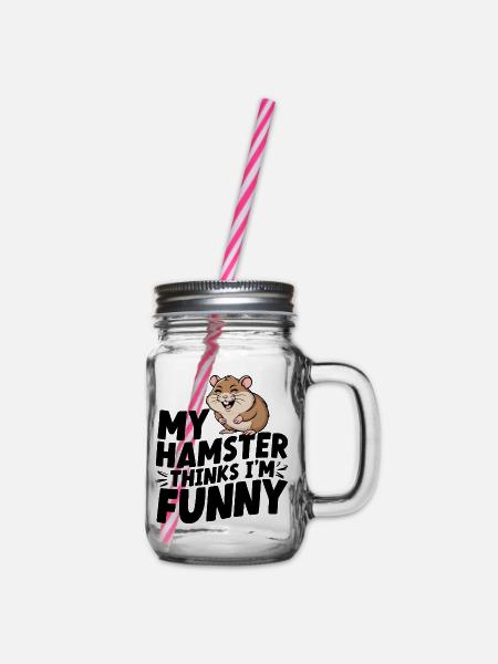 "My Hamster Thinks I'm Funny" - Lustiges Haustier - Henkelglas mit Schraubdeckel - Klar