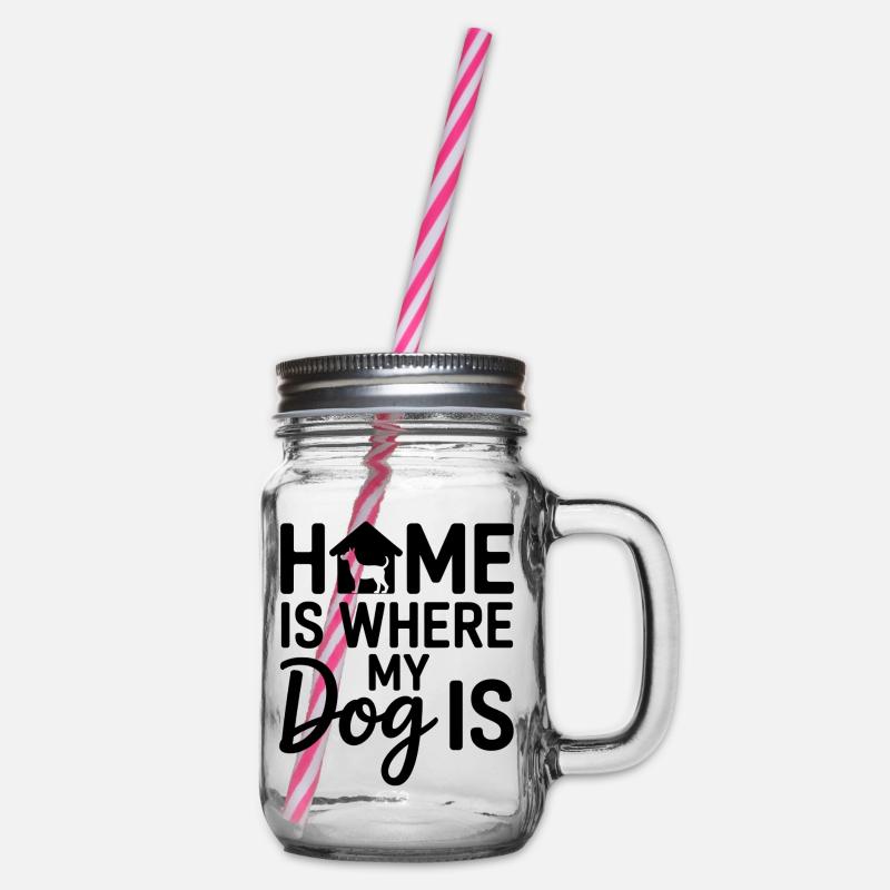 La maison, c’est là où est mon chien - Bocal à boisson - transparent