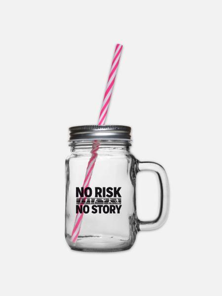 NO RISK NO STORY Sport Abenteuer Statement - Henkelglas mit Schraubdeckel - Klar