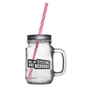 Tous mes systèmes sont nerveux, peur drôle, logo de nerd - Bocal à boisson - transparent - Droite