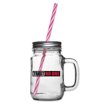 trust no one Zitat - Henkelglas mit Schraubdeckel - Klar - Rechts