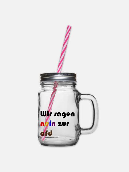Wir sagen nein zur afd - Henkelglas mit Schraubdeckel - Klar