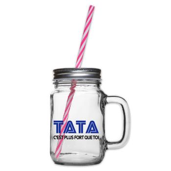 Tata c'est plus fort que toi - Bocal à boisson - transparent - Droite