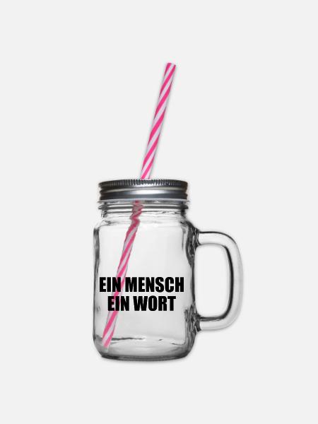 ein mensch ein wort - Henkelglas mit Schraubdeckel - Klar
