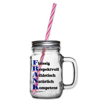 Frank , Vorname,Namensschild,Name,Fun Shirt (25) - Henkelglas mit Schraubdeckel - Klar - Rechts