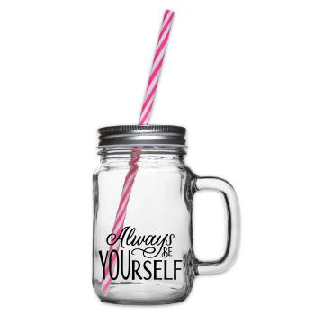 Always be YOUrself - Glass jar with handle and screw cap - clear - Right