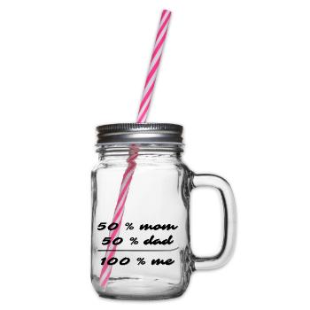 50% mom, 50% dad, 100% me - Glass jar with handle and screw cap - clear - Right