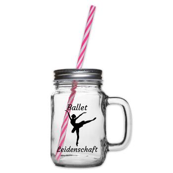 Ballet Leidenschaft, Geschenk für eine Tänzerin. - Henkelglas mit Schraubdeckel - Klar - Rechts