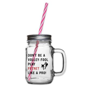 Don't be a volley-fool, play futnet like a pro! - Glass jar with handle and screw cap - clear - Right