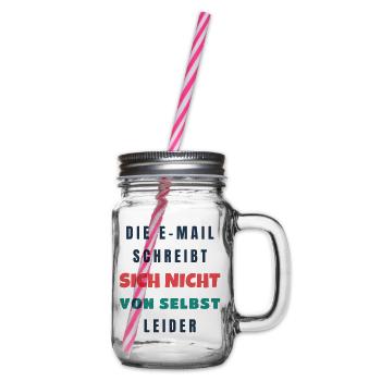 Die E-Mail schreibt sich nicht von selbst Büro - Henkelglas mit Schraubdeckel - Klar - Rechts