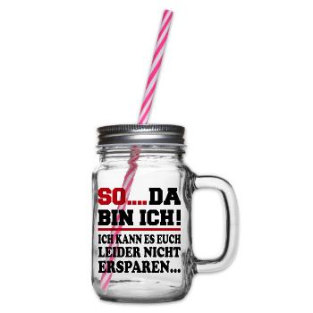 Da bin ich Ich bin da Sprüche Mann Frau Büro - Henkelglas mit Schraubdeckel - Klar - Rechts