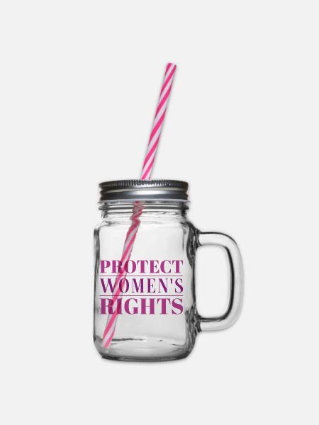 Schutz der Frauenrechte - Henkelglas mit Schraubdeckel - Klar
