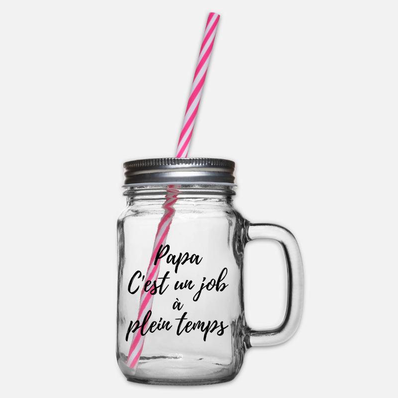 Papa, c'est un job à plein temps - Bocal à boisson - transparent