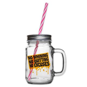 No Whining No Quitting No Excuses Gym Motivation - Henkelglas mit Schraubdeckel - Klar - Rechts