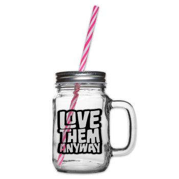 Love Them Anyway Inspirational Unconditional Love - Glass jar with handle and screw cap - clear - Right