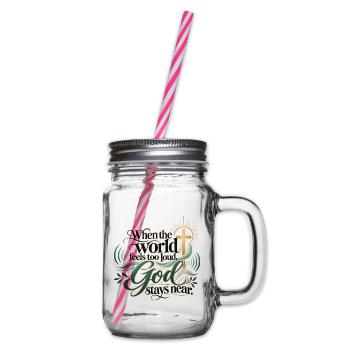 Wenn die Welt laut wird, Gott bleibt nah - Henkelglas mit Schraubdeckel - Klar - Rechts